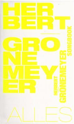 Gronemeyer: Herbert Grönemeyer: Alles: Mélodie, Paroles et Accords