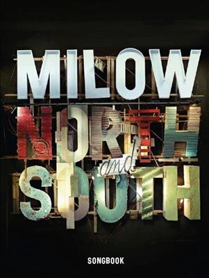 Milow: Milow: North and South - Songbook: Piano, Voix & Guitare