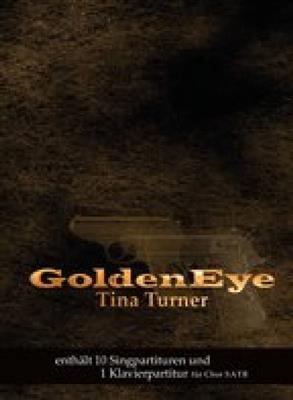 Bono: Tina Turner: Golden Eye: Chœur Mixte et Piano/Orgue