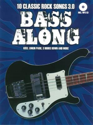 Bass Along - 10 Classic Rock Songs 3.0: Solo pour Guitare Basse