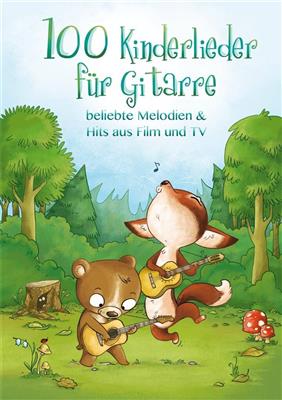 100 Kinderlieder für Gitarre: Solo pour Guitare