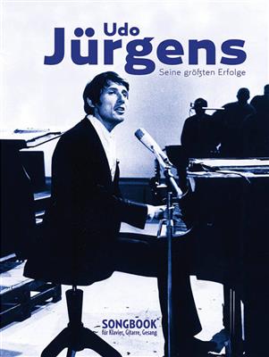Udo Jürgens: Udo Jürgens - Seine Größten Erfolge: Piano, Voix & Guitare