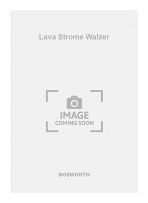 Johann Strauss Jr.: Lava Strome Walzer: Orchestre Symphonique
