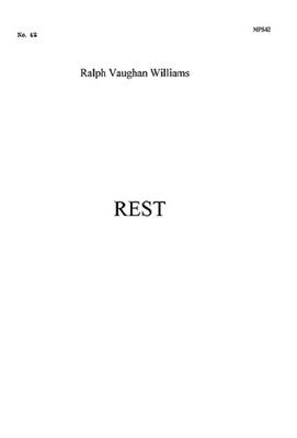 Ralph Vaughan Williams: Ralph Vaughan Williams: Rest: Chœur Mixte et Accomp.