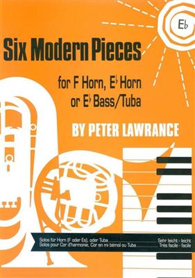 Peter Lawrance: Six Modern Pieces Eb Bass-Tuba Tc: Tuba et Accomp.