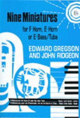 Edward Gregson: Nine Miniatures Eb Horn: Cor en Mib et Accomp.