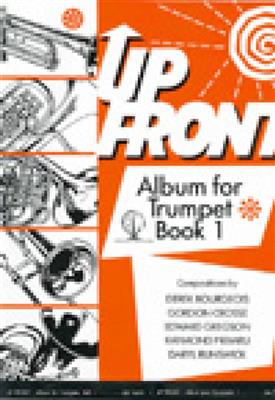 Up Front Album For Trumpet Book 1: Trompette et Accomp.