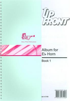 Up Front Album Eb Horn Book 1: Cor en Mib et Accomp.
