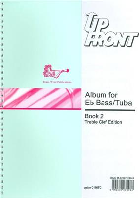 Up Front Album Eb Bass-Tba Tc Bk 2: Tuba et Accomp.