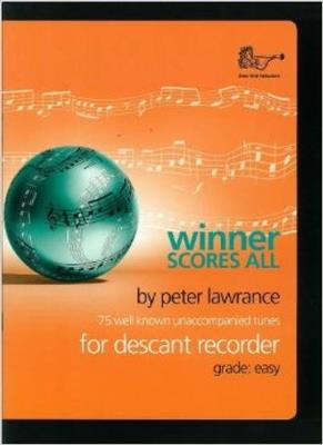 Winner Scores All for Descant Recorder: (Arr. Peter Lawrance): Flûte à Bec Soprano