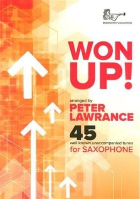 Peter Lawrance: Won Up For Saxophone: Saxophone