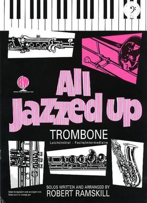 Robert Ramskill: All Jazzed Up Tbn Bc: Trombone et Accomp.