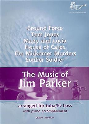 Jim Parker: Music Of Jim Parker Eb Bass-Tba Tc: Tuba et Accomp.