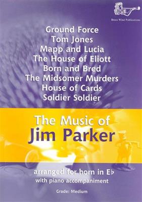 Jim Parker: Music Of Jim Parker For Eb Horn: Cor en Mib et Accomp.