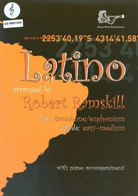 Robert Ramskill: Latino For Trombone-Euphonium Tc: Trombone et Accomp.