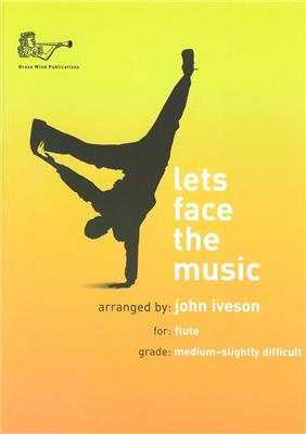 Let's face the Music: (Arr. John Iveson): Flûte Traversière et Accomp.
