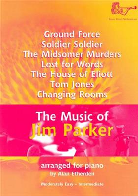 The Music Of Jim Parker: (Arr. Alan Etherden): Solo de Piano