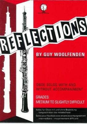 Guy Woolfenden: Reflections for Oboe: Solo pour Hautbois