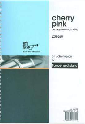 Louiguy: Cherry Pink and Apple Blossom White: (Arr. John Iveson): Trompette et Accomp.