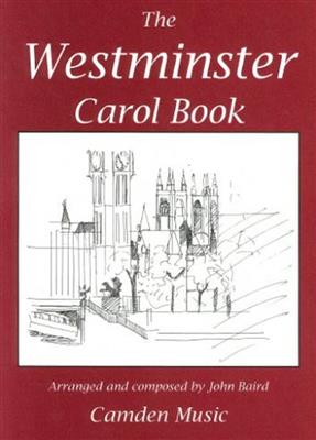 The Westminster Carol Book: Chœur Mixte et Accomp.