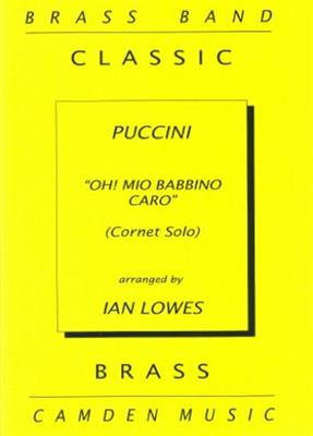 Giacomo Puccini: O Mio Babbino Caro: (Arr. Ian Lowes): Brass Band
