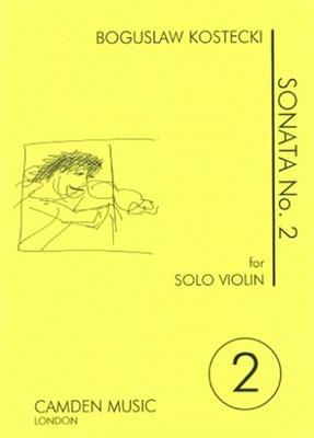 Boguslaw Kostecki: Sonata No 2: Solo pour Violons