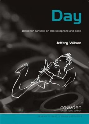 Jeffery Wilson: Day: Saxophone Alto et Accomp.