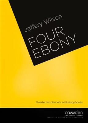 Jeffery Wilson: Four Ebony: Clarinettes (Ensemble)