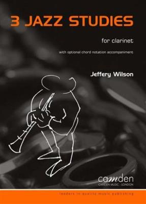 Jeffery Wilson: Three Jazz Studies: Solo pour Clarinette