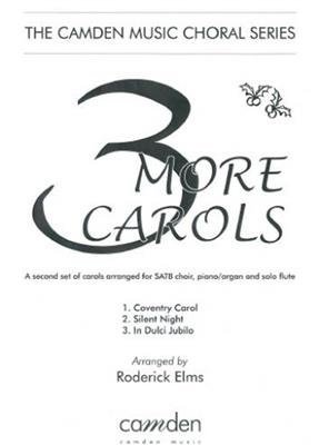 Three More Carols: Chœur Mixte et Accomp.