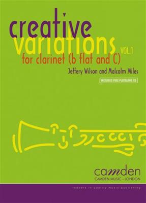 Malcolm Miles: Creative Variations Volume 1: Clarinette et Accomp.