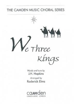 Roderick Elms: We Three Kings: Chœur Mixte et Accomp.