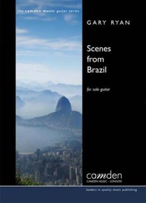 Gary Ryan: Scenes From Brazil: Solo pour Guitare