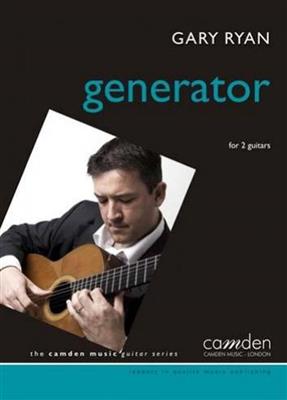 Gary Ryan: Generator: Duo pour Guitares