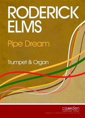 Roderick Elms: Pipe Dream: Trompette et Accomp.