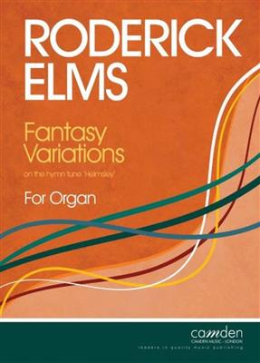 Roderick Elms: Fantasy Variations on the Hymn Tune Helmsley: Orgue