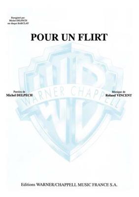 Michel Delpech: Pour un flirt: Chant et Piano