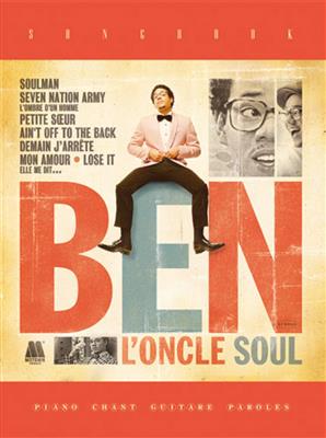 Ben l'Oncle Soul Songbook: Piano, Voix & Guitare