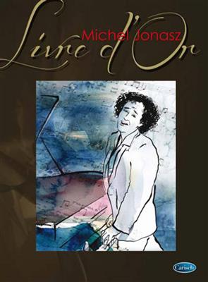 Michel Jonasz : Livre d'Or: Piano, Voix & Guitare