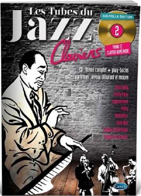 Les Tubes Du Jazz Claviers Volume 2: Solo de Piano