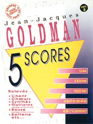 Jean-Jacques Goldman: Jean-Jacques Goldman: 5 Scores - Vol. 2: Piano, Voix & Guitare