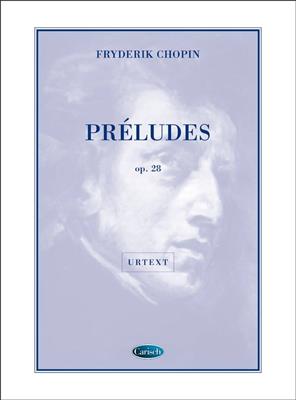 Frédéric Chopin: Préludes Op.28, for Piano: Solo de Piano