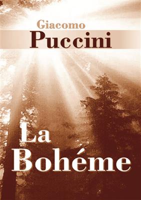Giacomo Puccini: La Bohème: