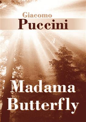 Giacomo Puccini: Madame Butterfly: