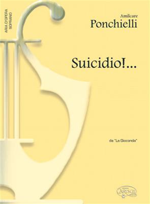 Amilcare Ponchielli: Suicidio!..., da La Gioconda: Chant et Piano