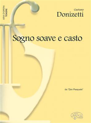 Gaetano Donizetti: Sogno Soave e Casto, da Don Pasquale: Chant et Piano