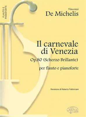 Vicenzo de Michelis: Michelis Carnevale Di Venezia: Solo pour Flûte Traversière