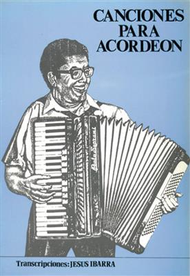 Canciones para Acordeón: Solo pour Accordéon