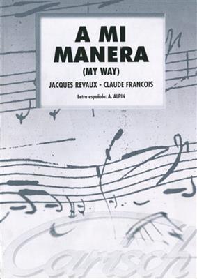 A Mi Manera: Chant et Piano
