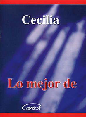 Cecilia Lo Mejor De: Piano, Voix & Guitare